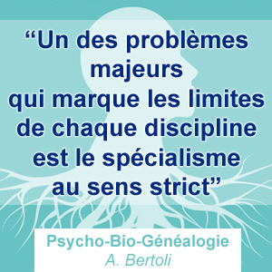 le problème d'être spécialiste en médecine, vue globale du malade - biogénéalogie